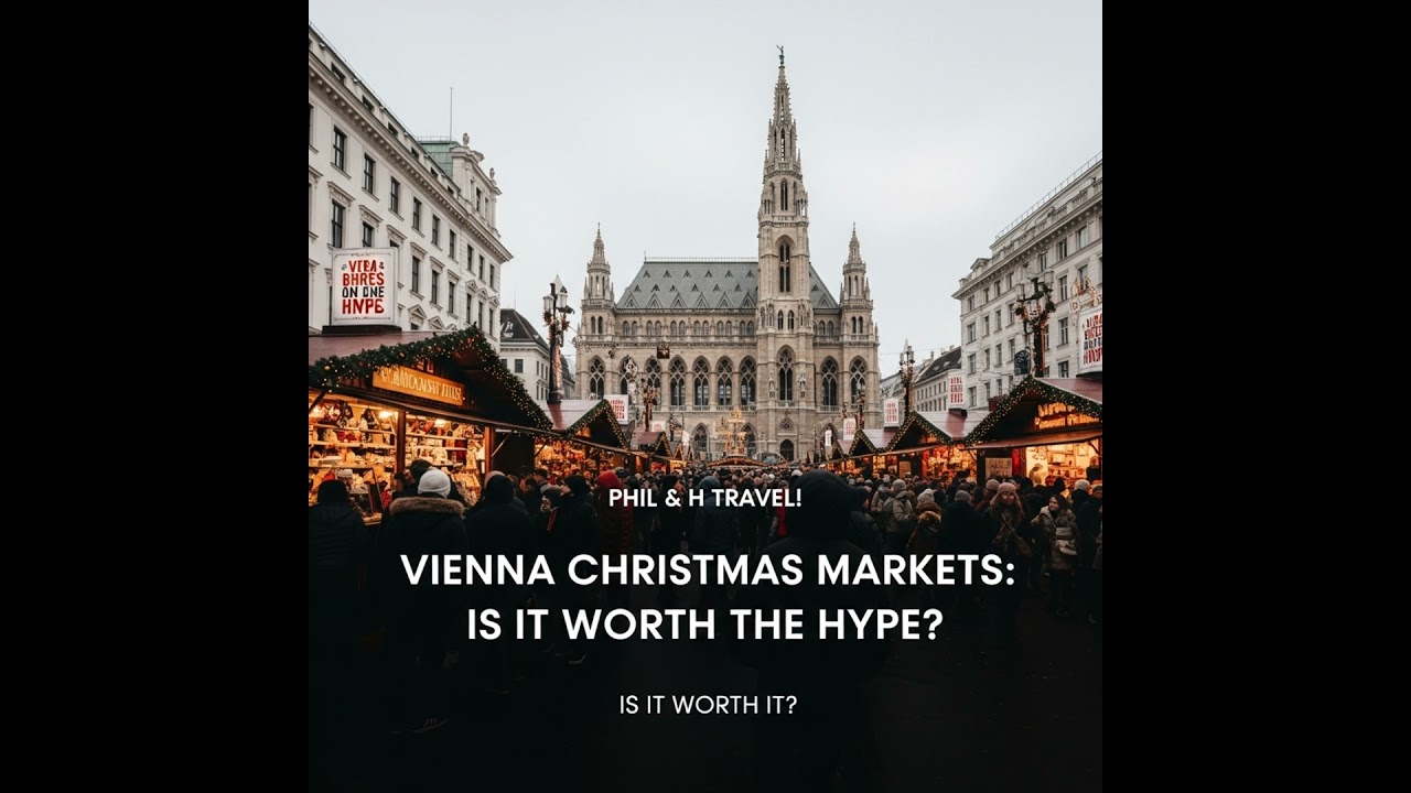 Vienna Christmas Markets: Is It Worth The Hype?