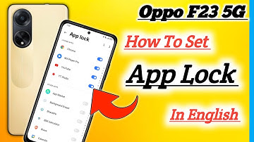 How to lock apps in Oppo f23 5g/Oppo f23 in app lock/app lock setting (in English)