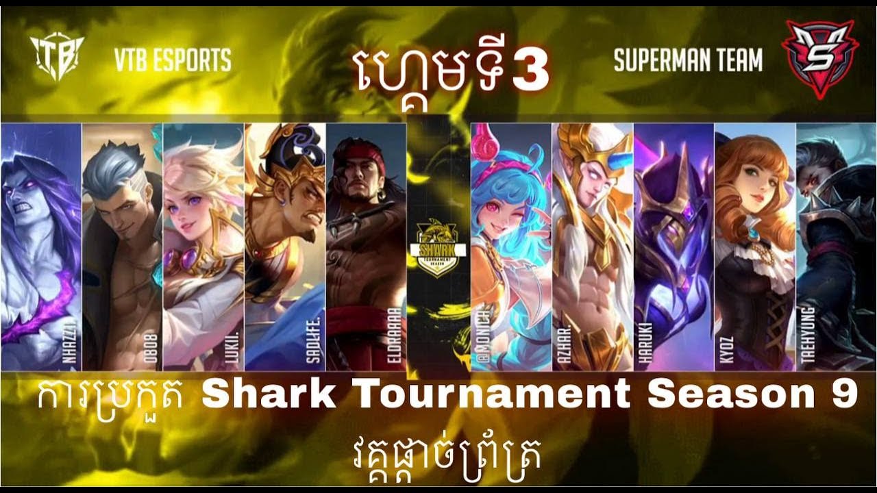 Game 3 : SuperMan Team Vs VTB Esports - Grand Final Shark Tournament Season 9 [ Mobile Legend ]