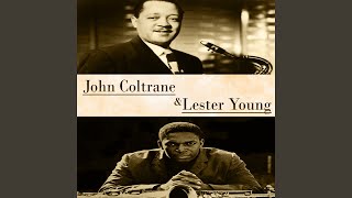 Basie English - Lester Young and John Coltrane