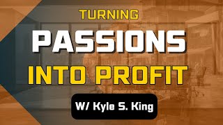 Passion to Profit: Turning Dreams into Dollars