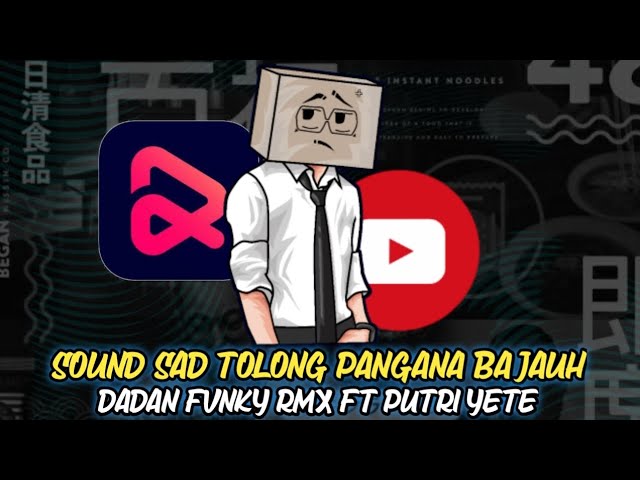 SOUND SAD DADAN FVNKY RMX V1 TOLONG PANGANA BA JAUH || TIKTOK VIRAL!!2023 DADAN FVNKY FT PUTRI YETE class=