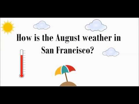 Vídeo: August in San Francisco: Weather and Event Guide