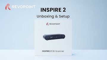 Revopoint INSPIRE 2 3D Scanner - Unboxing & Setup