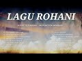 LAGU ROHANI MENYENTUH HATI | PLAYLIST LAGU Jeffry S Tjandra | LAGU ROHANI TERPOPULER | SAAT TEDUH