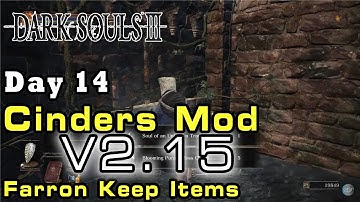 [Day - 14] Dark Souls III Cinders Mod V2.15 14Feb2022 Item Locations Run - Farron Keep