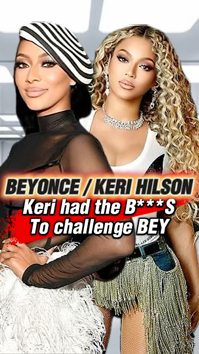 Keri Hilson The ONLY artist to challenge BEYONCE #beyonce #kerihilson #grammys #music #backstory
