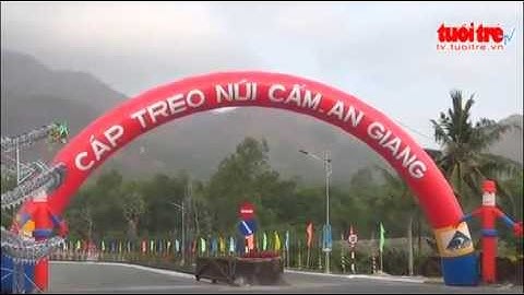 Giới thiệu Cáp treo Núi Cấm, An Giang