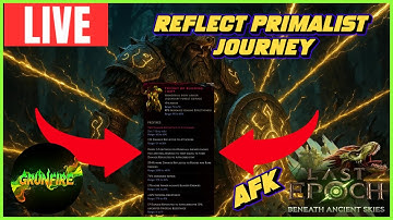 Leveling a Reflect Primalist from Scratch (AFK Vibes) | Last Epoch Live