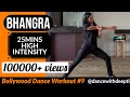 BHANGRA Workout At Home | 25 mins | 2020 Bollywood Dance Workout Part 9 | Burn 300-400 calories