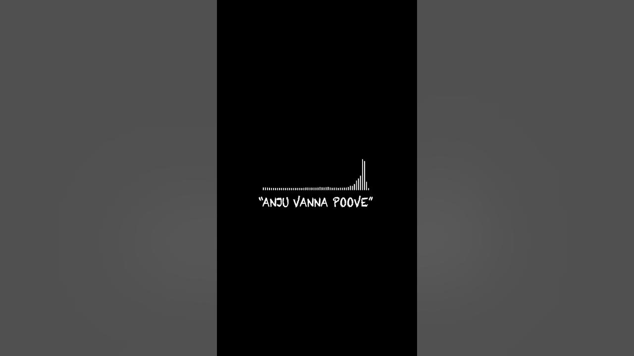 Anju Vanna Poove.....🩶 #shorts #viralshorts #song #anjuvannapoove #viral #movie