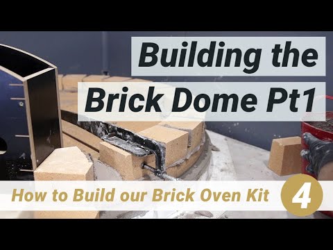 How to Build our Brick Oven Kit | 4. Building the Brick Dome Pt1