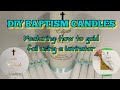 A DIY Baptism Candle | How to Gold Foil Using a Laminator