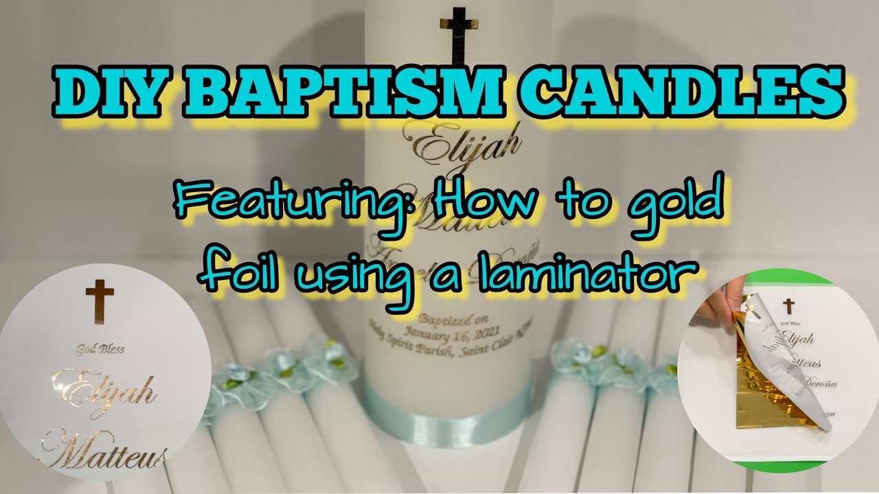A DIY Baptism Candle How to Gold Foil Using a Laminator YouTube