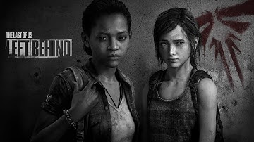 The Last of Us Part I Remake (PC) Left Behind DLC ep.1