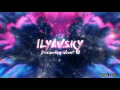 ILYAVSKY - Dreaming About U (Original Mix) [Future Bass]