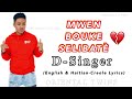 Dsinger  mwen bouke selibat english lyrics dsinger haitianmusic lyrics