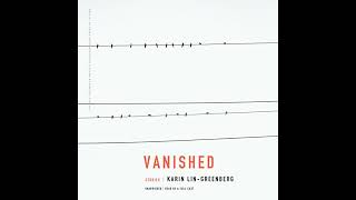 Vanished: Stories Audiobook by Karin Lin-Greenberg