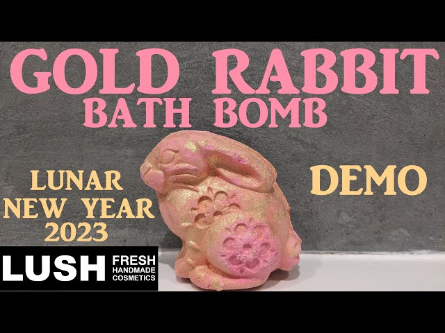 GOLD LUSH  LUSH 'GOLD RABBIT' BATH BOMB DEMO LUNAR NEW YEAR 2023 - YouTube