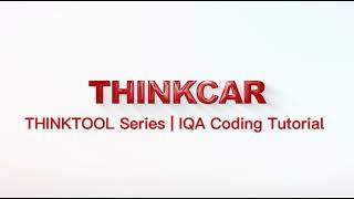 THINKTOOL Series |  IQA(Injector Quantity Adjustment) Coding Tutorial