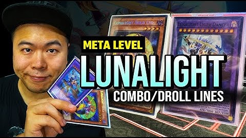 Lunalights META LEVEL - Deck List | Combos and Droll Lines