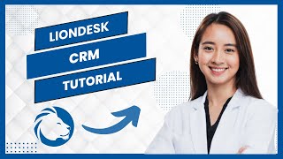 Liondesk CRM Tutorial || How to Use Liondesk (Best Method) Configuration