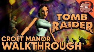 Tomb Raider Walkthrough - Croft Manor
