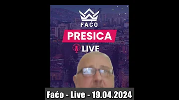 Amir Pasic Faco - Presica - 19.4.2024