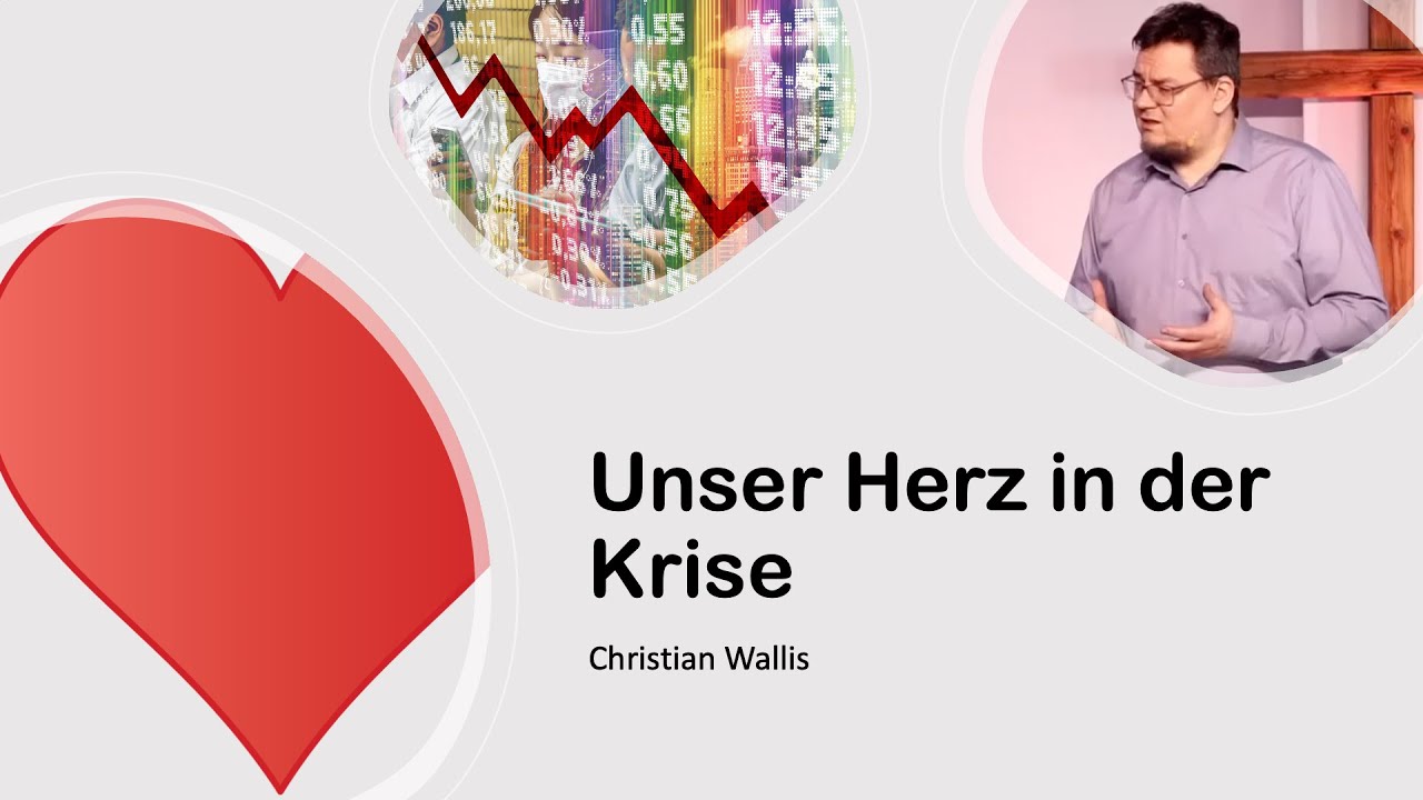 Gottesdienst vom 26.02.2023 - Unser Herz in der Krise - Christian ...