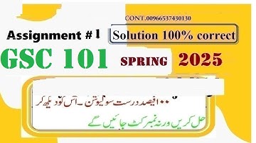gsc 101 assignment 1 2025|gsc 101 assignment 1 solution spring 2025