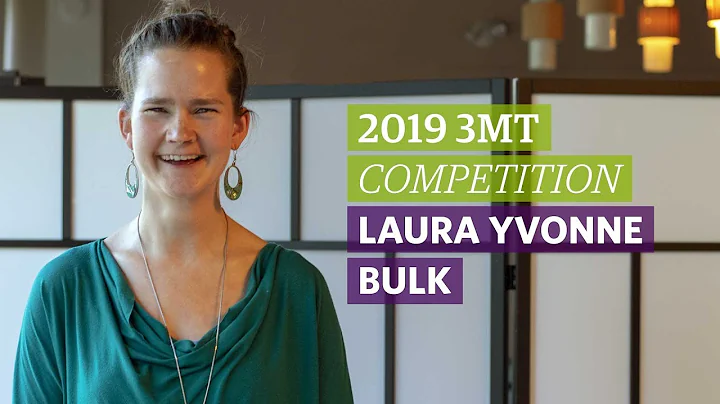 2019 3MT: Laura Yvonne Bulk (Finalist)