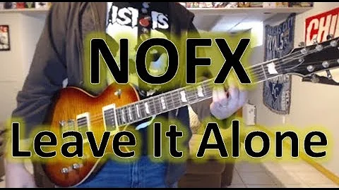 NOFX - Leave It Alone - Punk Guitar Cover (guitar tab in description!)