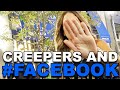 Creepers and #FACEBOOK