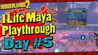 Borderlands 2 | 1 Life Maya Playthrough | Day #5