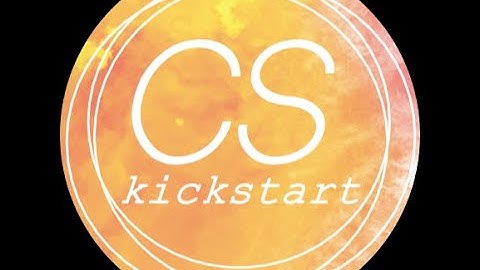 CS KickStart Application Video 2020