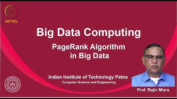 noc19-cs33 Lec 31 PageRank Algorithm in Big Data
