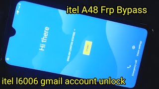 itel l6006 frp bypass | itel A48 Frp Bypass | itel A48 Google Account Bypass Without Pc