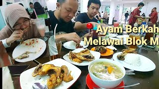 Ayam berkah Blok M | makan di Ayam berkah melawai legendaris, sehari bisa goreng ratusan ekor ayam. 