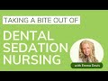 Taking a bite out of Dental Sedation Nursing - with Emma Davis