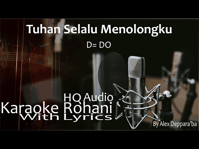 Tuhan Selalu Menolongku - Karaoke Rohani Nada Wanita (High Female Key) class=