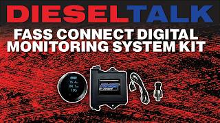 DIESEL TALK | FASS CONNECT DIGITAL MONITORING SYSTEM!