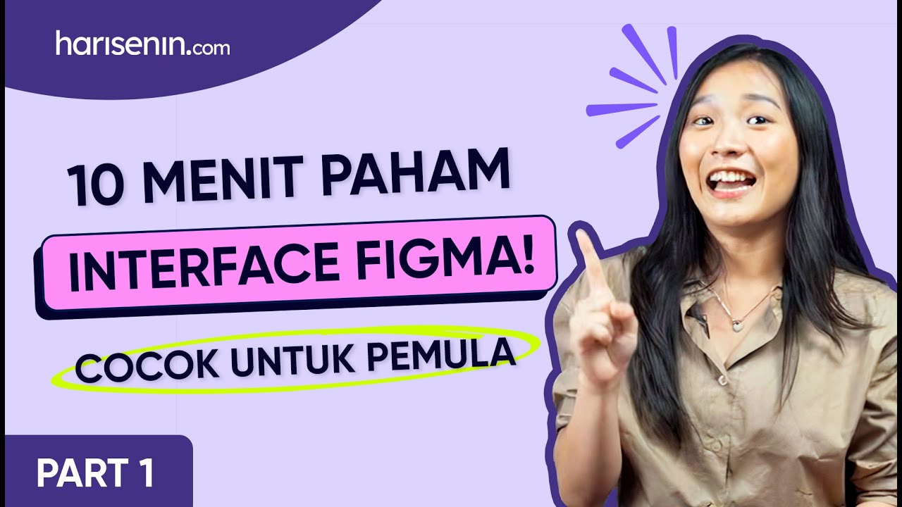 PANDUAN INTERFACE FIGMA UNTUK UI/UX DESIGNER PEMULA! (Part 1) - YouTube