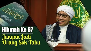 Hikmah ke 68 : Jangan Jadi Orang Sok Tahu | Buya Yahya | Al Hikam | 25 Maret 2019