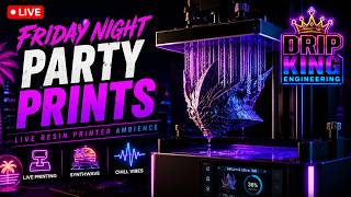 Friday Night Print Party 👑 | LIVE Resin Printer Ambience - Synthwave • Weekend Energy