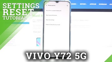 How to Reset Settings of Vivo Y72 5G - Restore Default Settings