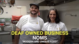 Deaf-Owned Business: Noms - Modern and Unique Food!