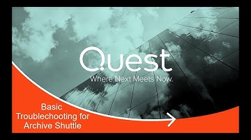 Quadrotech Archive Shuttle - Basic Troubleshooting for Archive Shuttle