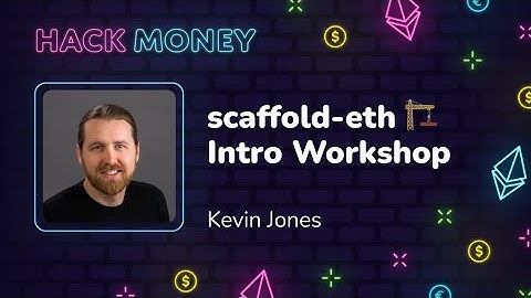 scaffold-eth  Intro Workshop