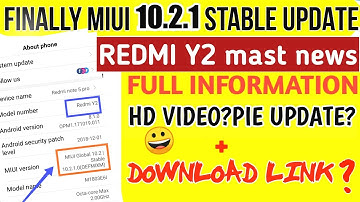 MIUI 10.2.1.0 FOR REDMI Y2 ROLLING OUT//HD VIDEO WITH ANDROID PIE?