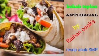 Kebab Teplon Anti Gagal Raihan Cooks Resep Anak Smp